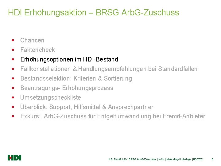 HDI Erhöhungsaktion – BRSG Arb. G-Zuschuss § Chancen § Faktencheck § Erhöhungsoptionen im HDI-Bestand