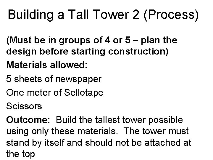 Building a Tall Tower 2 (Process) (Must be in groups of 4 or 5