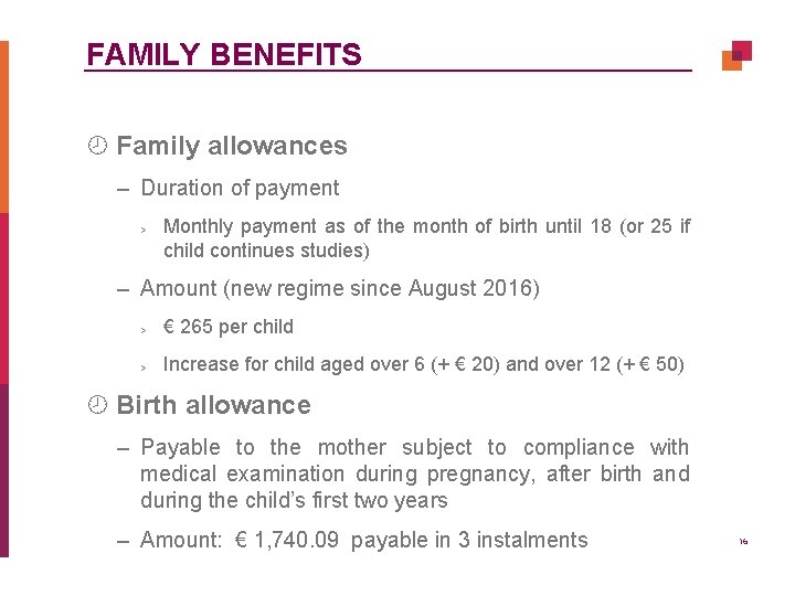 FAMILY BENEFITS ¾ Family allowances – Duration of payment > Monthly payment as of