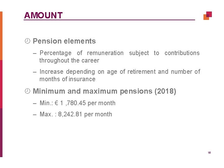 AMOUNT ¾ Pension elements – Percentage of remuneration subject to contributions throughout the career