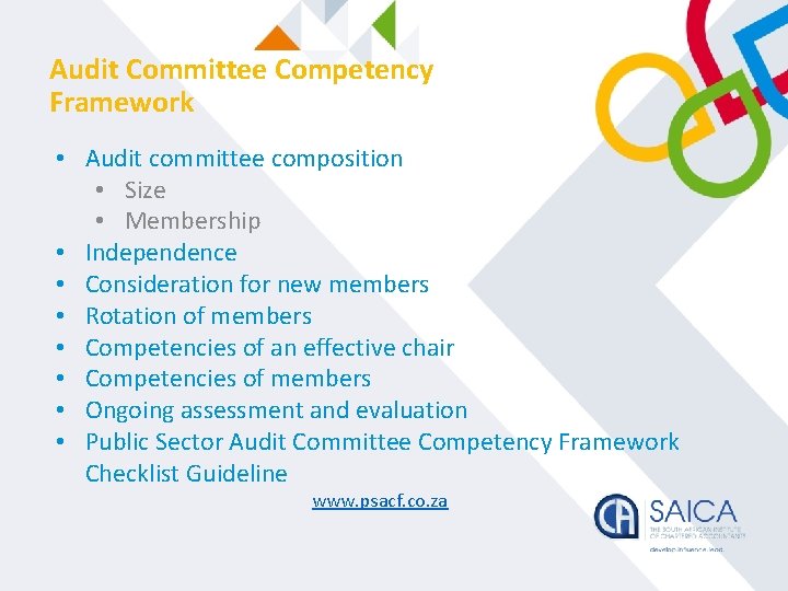 Audit Committee Competency Framework • Audit committee composition • Size • Membership • Independence