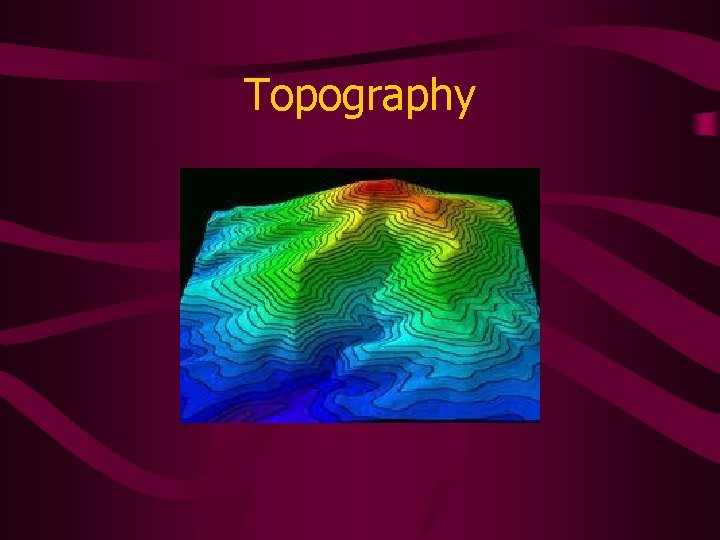 Topography 