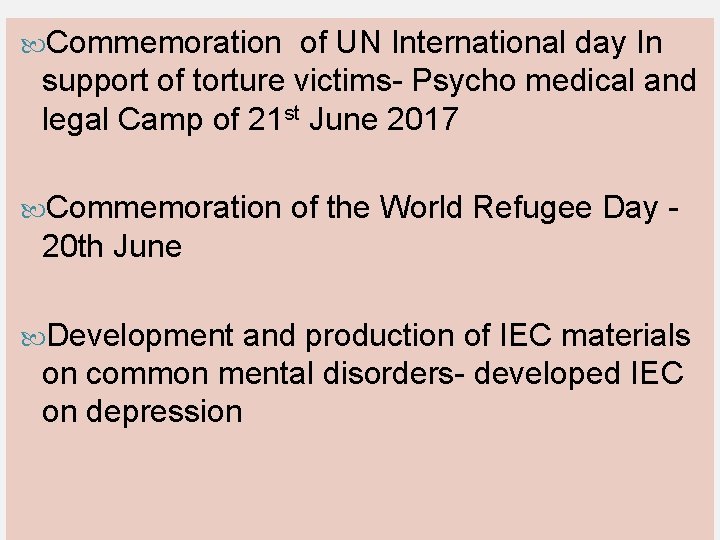  Commemoration of UN International day In support of torture victims- Psycho medical and