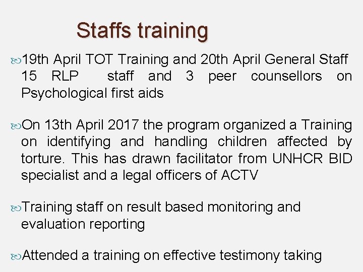 Staffs training 19 th April TOT Training and 20 th April General Staff 15