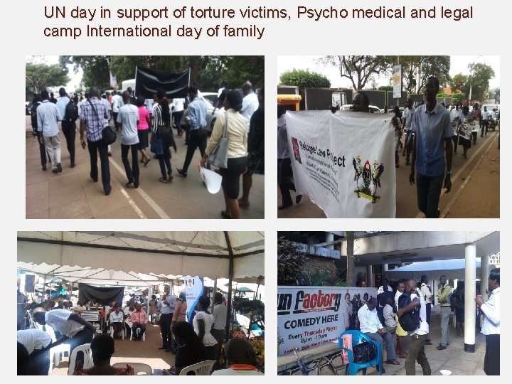 UN day in support of torture victims, Psycho medical and legal camp International day