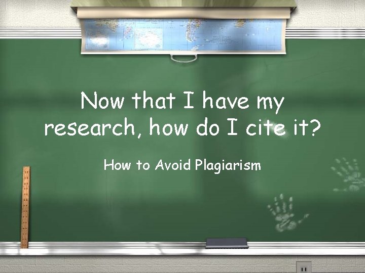 Now that I have my research, how do I cite it? How to Avoid