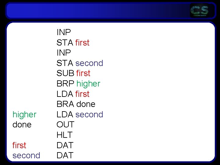 higher done first second INP STA first INP STA second SUB first BRP higher