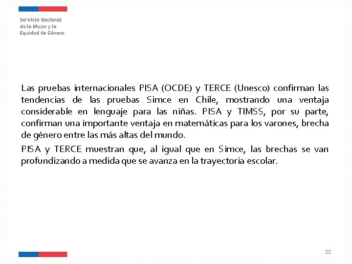 Las pruebas internacionales PISA (OCDE) y TERCE (Unesco) confirman las tendencias de las pruebas