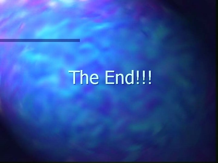 The End!!! 