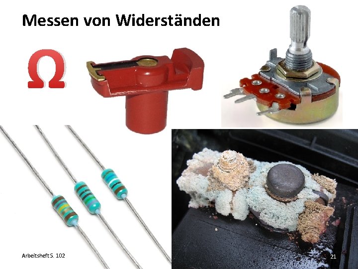 Messen von Widerständen Ω Arbeitsheft S. 102 21 