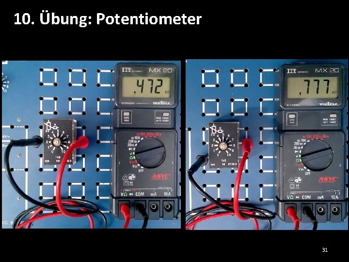 10. Übung: Potentiometer 31 