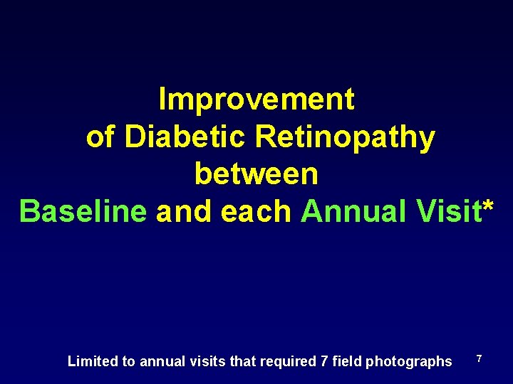 Improvement of Diabetic Retinopathy between Baseline and each Annual Visit* Limited to annual visits