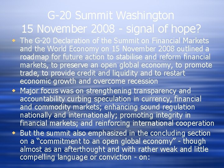 G-20 Summit Washington 15 November 2008 - signal of hope? w The G-20 Declaration