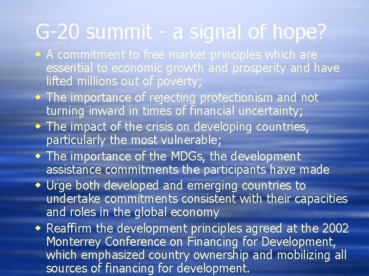 G-20 summit - a signal of hope? w A commitment to free market principles