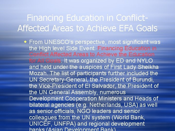 Financing Education in Conflict. Affected Areas to Achieve EFA Goals w From UNESCO’s perspective,