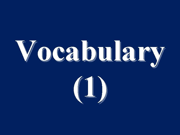 Vocabulary (1) 