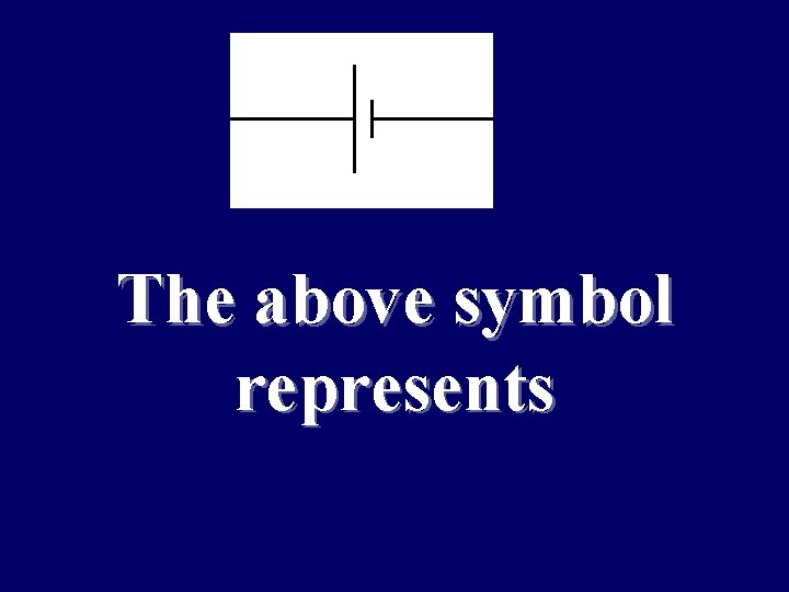 The above symbol represents 