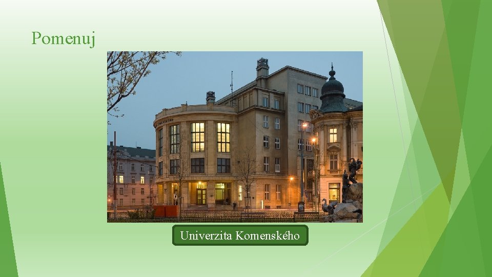 Pomenuj Univerzita Komenského 