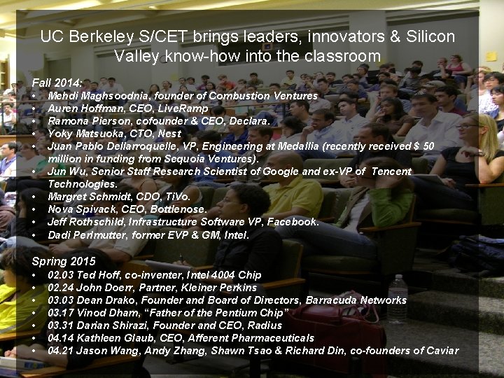 UC Berkeley S/CET brings leaders, innovators & Silicon Valley know-how into the classroom Fall
