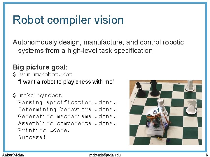 Robot compiler vision Autonomously design, manufacture, and control robotic systems from a high-level task