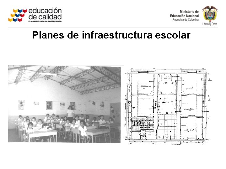 Planes de infraestructura escolar 