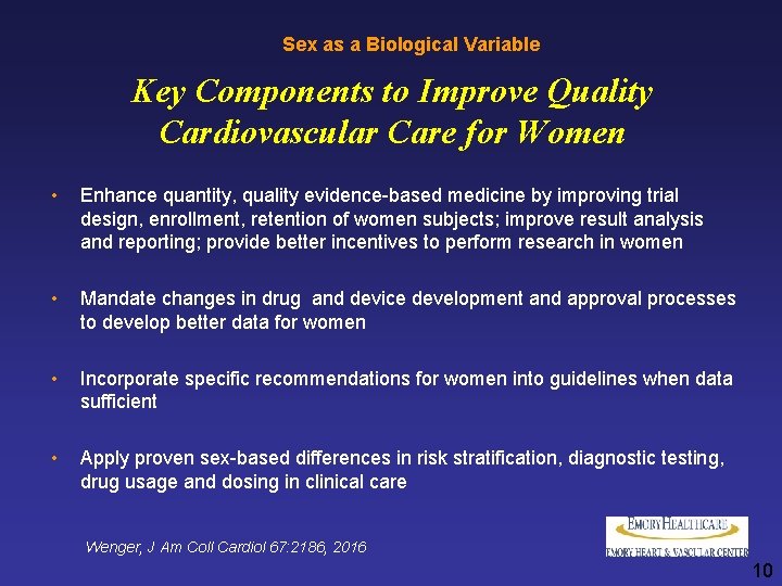 Sex as a Biological Variable Key Components to Improve Quality Cardiovascular Care for Women