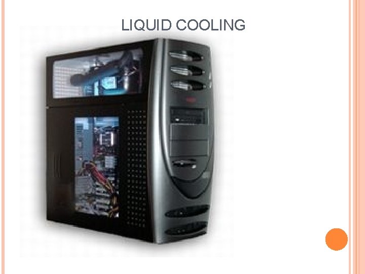 LIQUID COOLING 