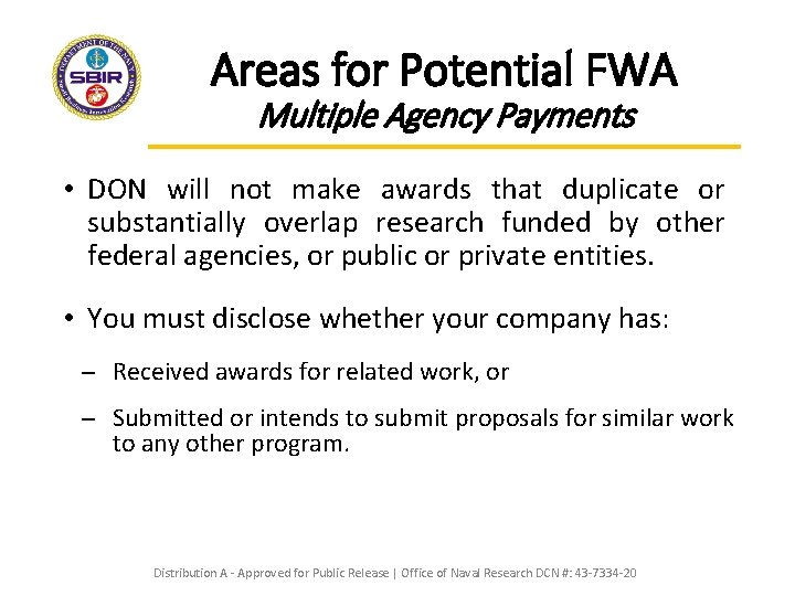 Areas for Potential FWA Multiple Agency Payments • DON will not make awards that