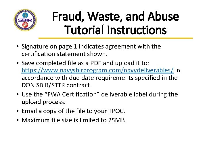 Fraud, Waste, and Abuse Tutorial Instructions • Signature on page 1 indicates agreement with