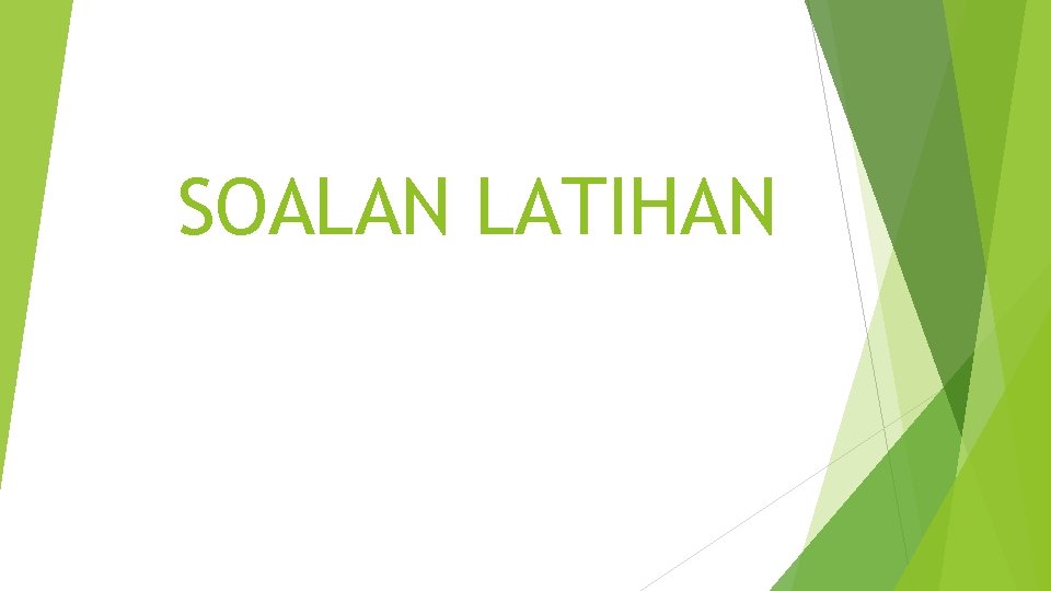 SOALAN LATIHAN 