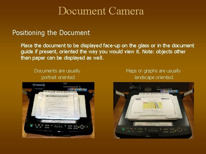 Document Camera Positioning the Document Place the document to be displayed face-up on the