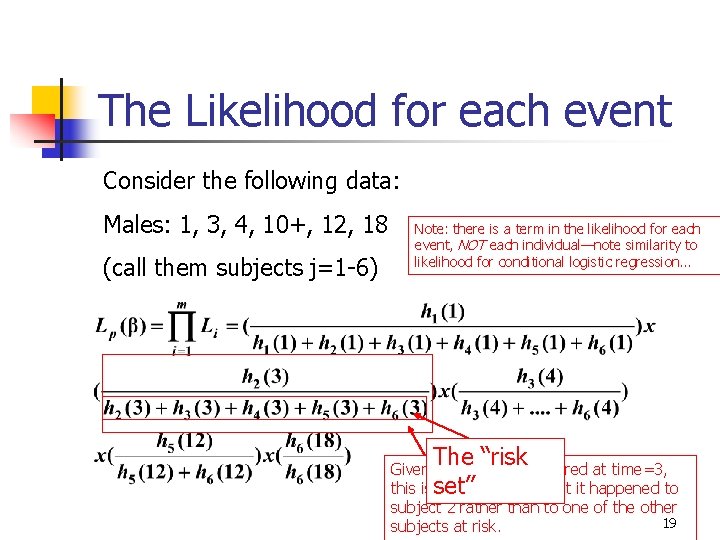 The Likelihood for each event Consider the following data: Males: 1, 3, 4, 10+, The Likelihood for each event Consider the following data: Males: 1, 3, 4, 10+,
