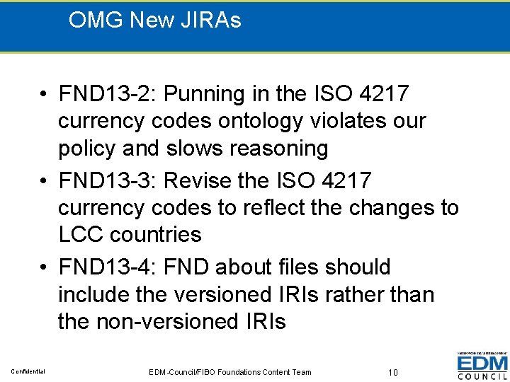 OMG New JIRAs • FND 13 -2: Punning in the ISO 4217 currency codes