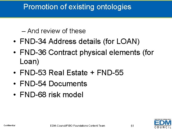 Promotion of existing ontologies – And review of these • FND-34 Address details (for