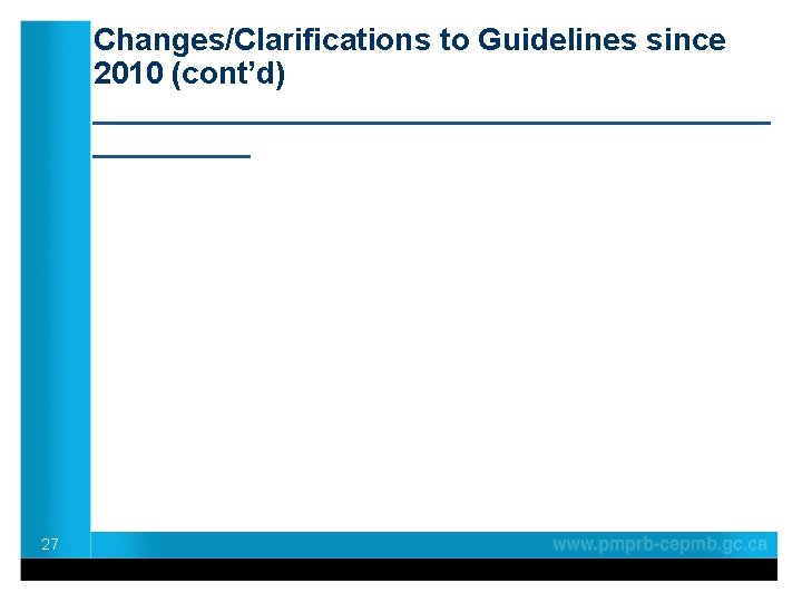 Changes/Clarifications to Guidelines since 2010 (cont’d) ____________________ 27 