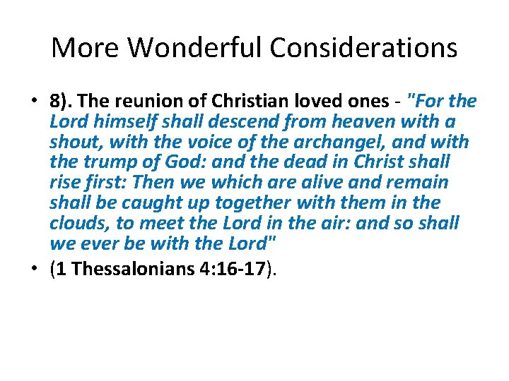 More Wonderful Considerations • 8). The reunion of Christian loved ones - "For the