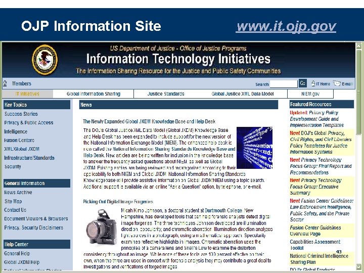 OJP Information Site www. it. ojp. gov 43 