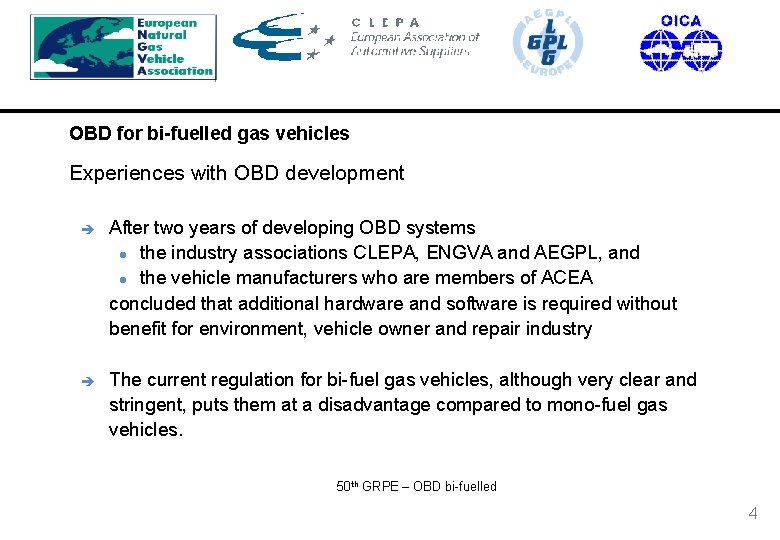 OBD for bi-fuelled gas vehicles Experiences with OBD development è After two years of