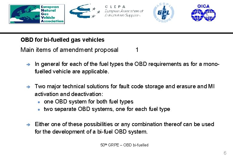 OBD for bi-fuelled gas vehicles Main items of amendment proposal 1 è In general