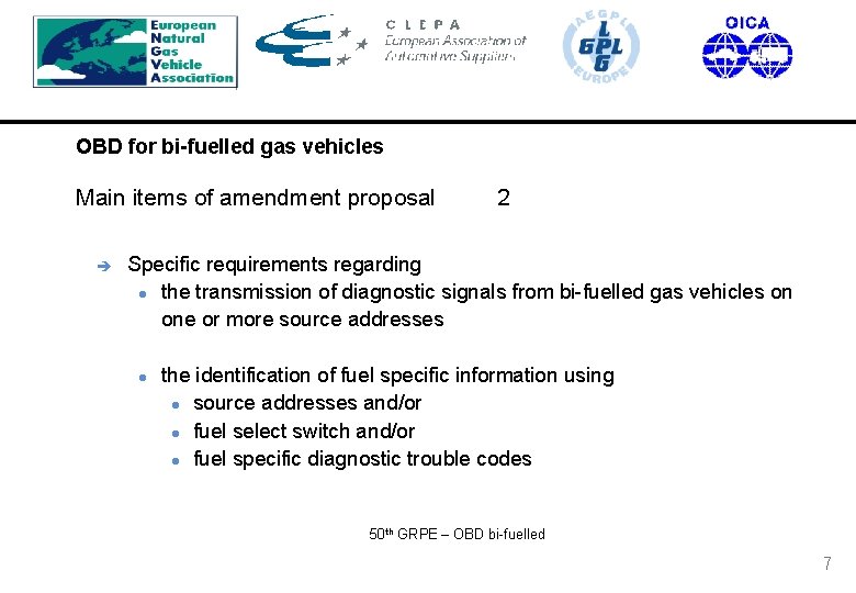 OBD for bi-fuelled gas vehicles Main items of amendment proposal è 2 Specific requirements