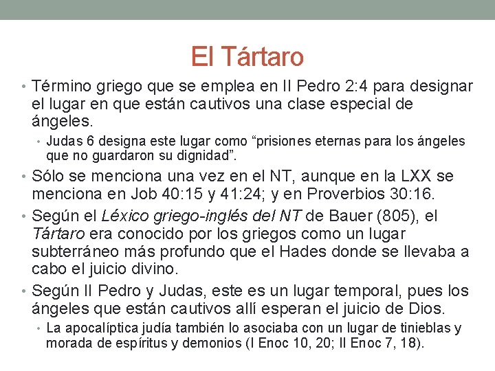 El Tártaro • Término griego que se emplea en II Pedro 2: 4 para