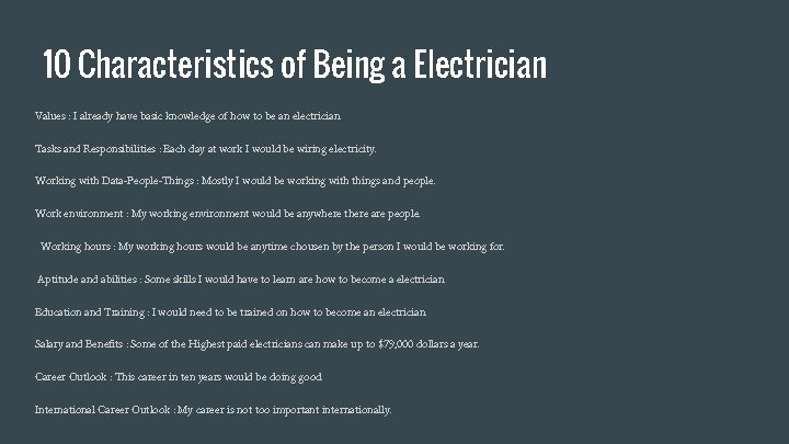 10 Characteristics of Being a Electrician Values : I already have basic knowledge of