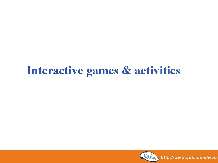 Interactive games & activities 