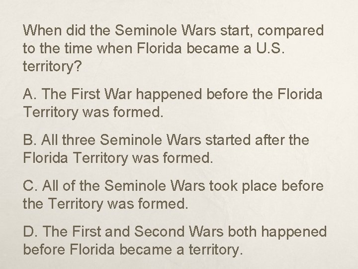 When did the Seminole Wars start, compared to the time when Florida became a
