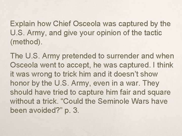 Explain how Chief Osceola was captured by the U. S. Army, and give your