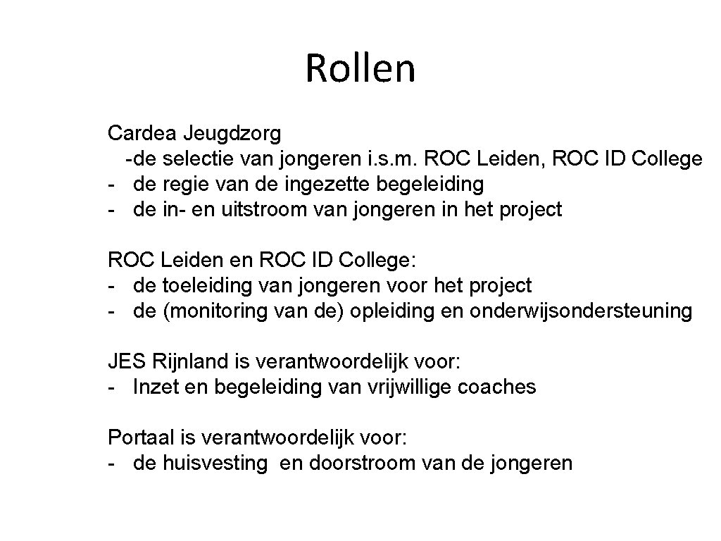 Rollen Cardea Jeugdzorg -de selectie van jongeren i. s. m. ROC Leiden, ROC ID