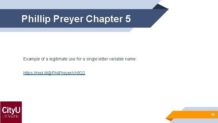 Phillip Preyer Chapter 5 Example of a legitimate use for a single letter variable