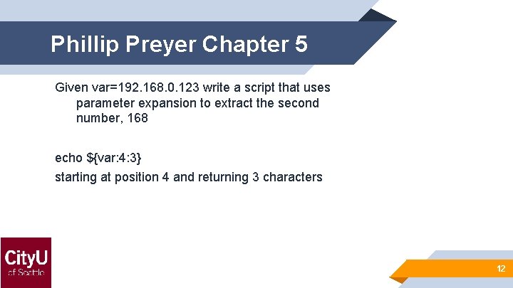 Phillip Preyer Chapter 5 Given var=192. 168. 0. 123 write a script that uses