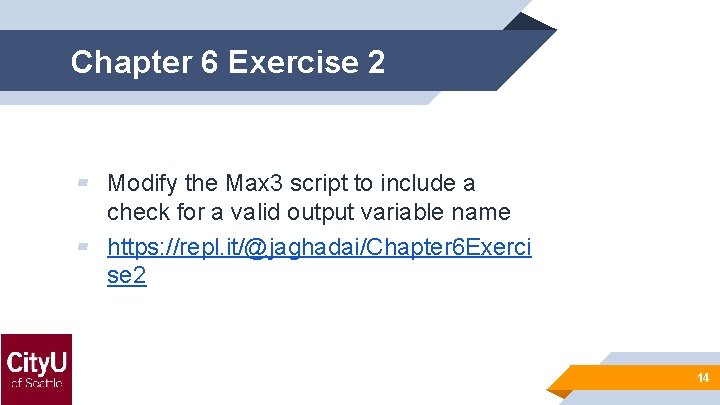 Chapter 6 Exercise 2 ▰ Modify the Max 3 script to include a check