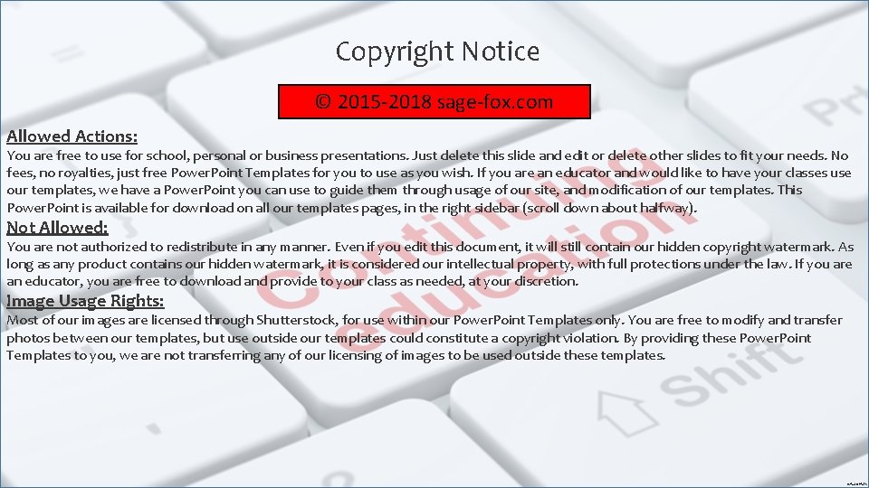 Copyright Notice © 2015 -2018 sage-fox. com Allowed Actions: You are free to use